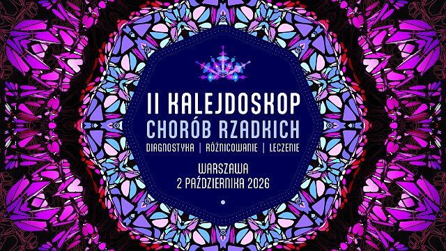 II Kalejdoskop Chorób Rzadkich